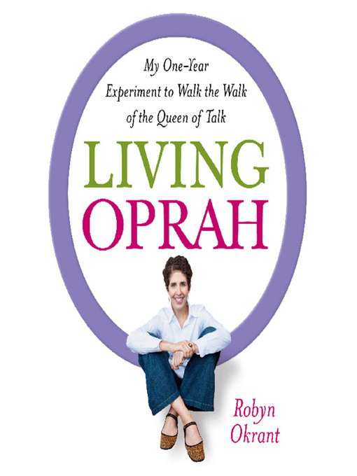 Title details for Living Oprah by Robyn Okrant - Available